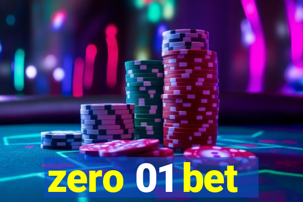 zero 01 bet